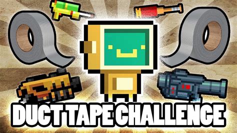duct tape gungeon.